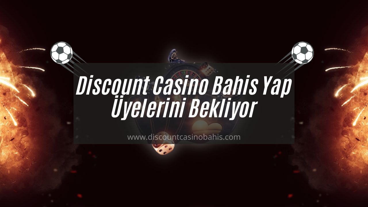 Discount Casino Bahis Yap